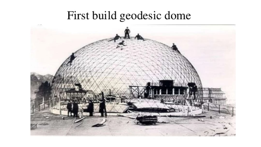 First Geodesic Dome